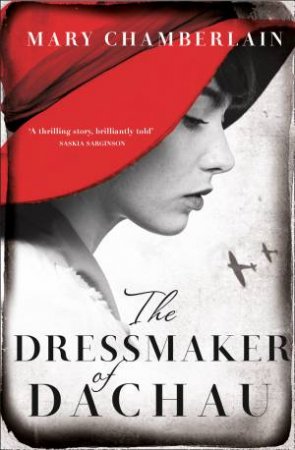 The Dressmaker Of Dachau by Mary Chamberlain