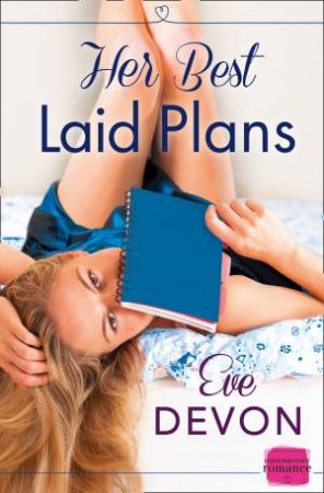 Her Best Laid Plans: HarperImpulse Contemporary Romance by Eve Devon