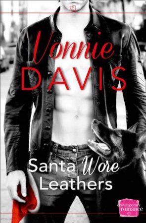 Santa Wore Leathers (A Novella) by Vonnie Davis