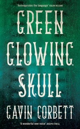 Green Glowing Skull by Gavin Corbett