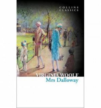 Collins Classics: Mrs Dalloway by Virginia Woolf