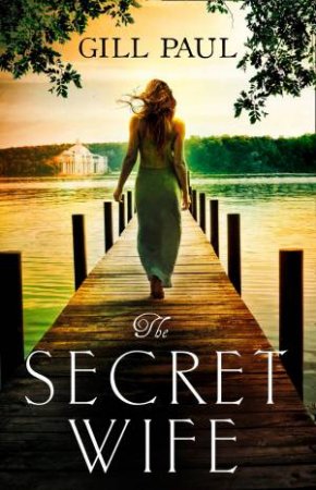 The Secret Wife by Gill Paul