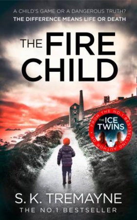 The Fire Child by S. K. Tremayne