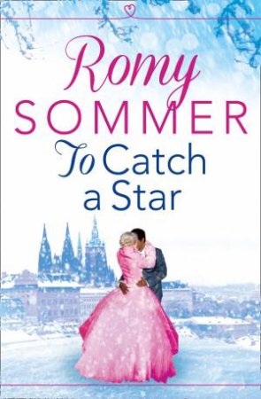 To Catch a Star by Romy Sommer