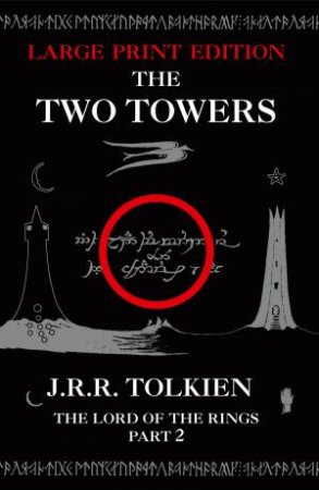 The Two Towers [Large Type Edition] by J R R Tolkien