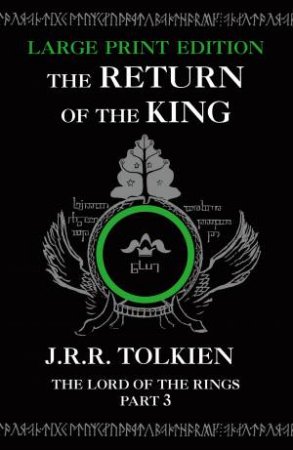 The Return of the King [Large Type Edition] by J R R Tolkien