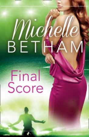 Final Score by Michelle Betham