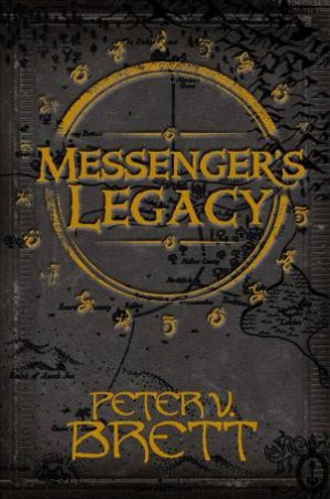 Messenger's Legacy by Peter V. Brett