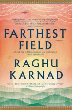 Farthest Field An Indian Story of the Second World War