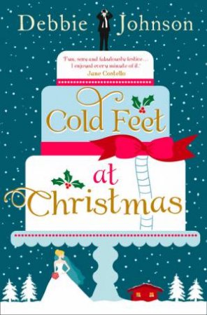 Cold Feet at Christmas: HarperImpulse Contemporary Romance by Debbie Johnson