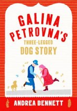 Galina Petrovnas Threelegged Dog Story