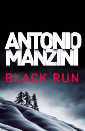 Black Run by Antonio Manzini