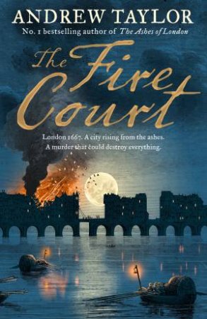 The Fire Court by Andrew Taylor