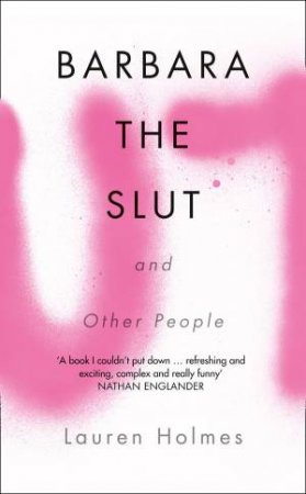 Barbara the Slut and Other People by Lauren Holmes