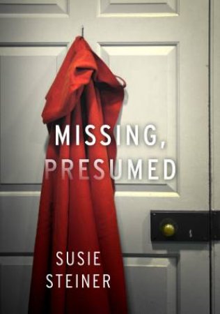 Missing, Presumed by Susie Steiner