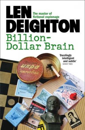 Billion-Dollar Brain by Len Deighton