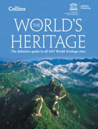 The World's Heritage - 4th Ed. by Unesco