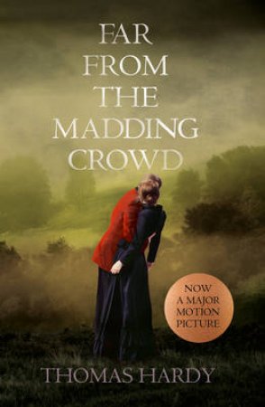 Far From the Madding Crowd by Thomas Hardy