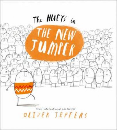 The Hueys - The New Jumper by Oliver Jeffers