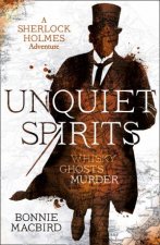 Unquiet Spirits Whisky Ghosts And Murder