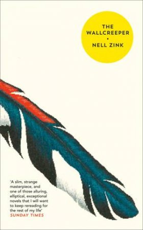 The Wallcreeper by Nell Zink