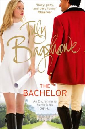 The Bachelor by Tilly Bagshawe