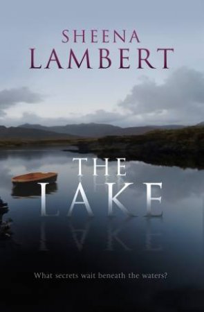 The Lake by Sheena Lambert