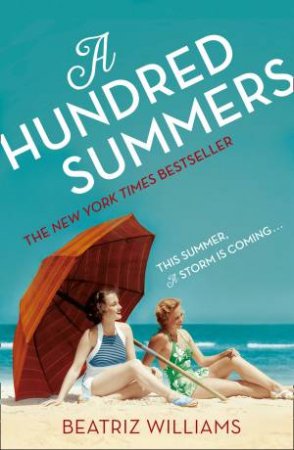 A Hundred Summers by Beatriz Williams