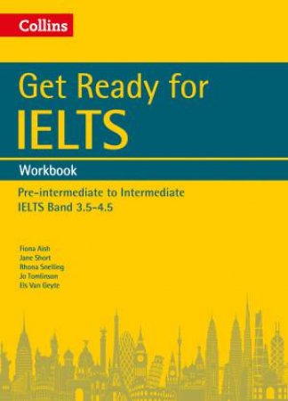 Get Ready For IELTS Workbook: Pre-Intermediate To Intermediate by Various