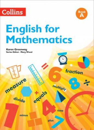 English For Mathematics: Book A by Karen Greenway