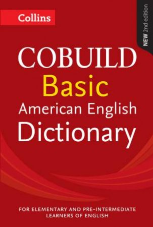 Collins COBUILD American Basic Dictionary [Second Edition] by Various