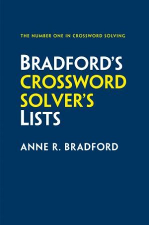 Collins Bradford's Crossword Solver's Lists by Anne R. Bradford