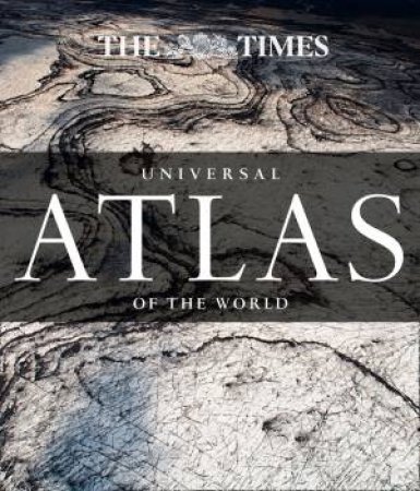 The Times Universal Atlas Of The World by Various 