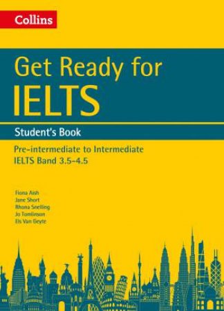 Get Ready For IELTS Student's Book: Pre-Intermediate To Intermediate by Various