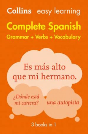 Collins Easy Learning Complete Spanish Grammar, Verbs And Vocabulary - 2nd Ed. by Various 