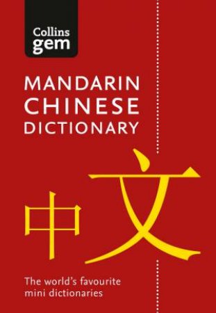 Collins Gem Mandarin Chinese Dictionary [Third Edition] by Various 