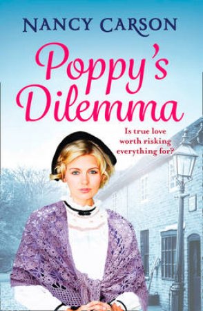 Poppy's Dilemma by Nancy Carson