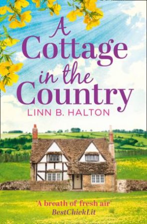 A Cottage in the Country by Linn B Halton