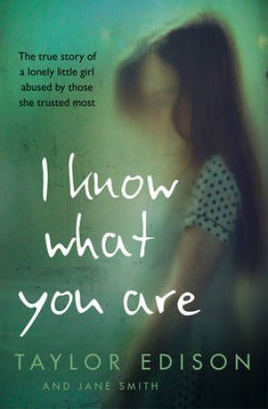 I Know What You Are by Taylor Edison