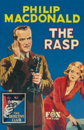 The Detective Club: The Rasp by Philip MacDonald