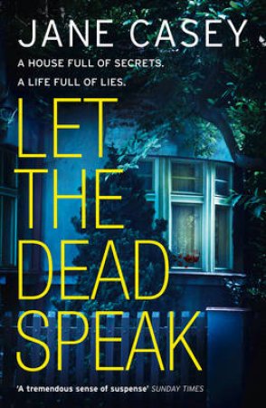 Let the Dead Speak by Jane Casey