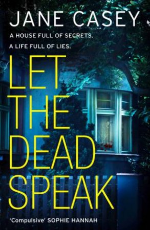 Let The Dead Speak by Jane Casey