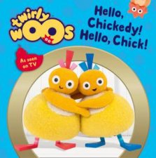 Twirlywoos Hello Chickedy Hello Chick