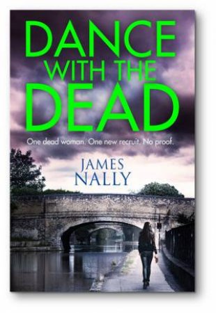 Dance with the Dead by James Nally