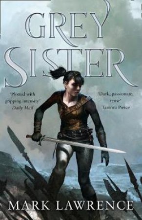 Grey Sister by Mark Lawrence