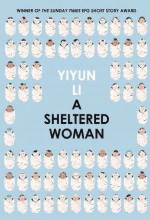 A Sheltered Woman by Yiyun Li