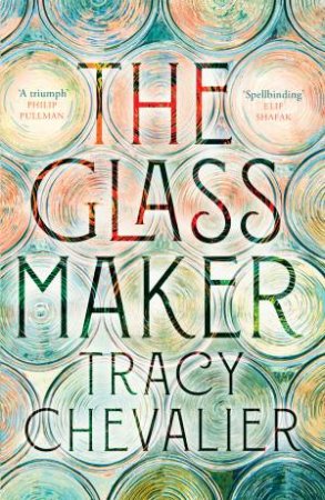 The Glassmaker by Tracy Chevalier