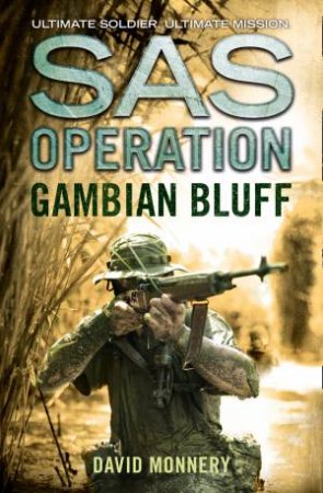 SAS Operation: Gambian Bluff by David Monnery