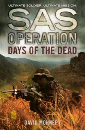 SAS Operation: Days of the Dead by David Monnery