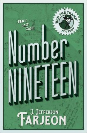 Number Nineteen: Ben's Last Case by J. Jefferson Farjeon